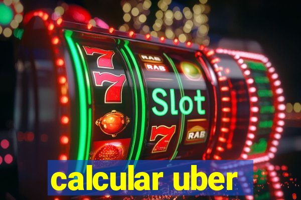 calcular uber